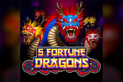 5 Fortune Dragons